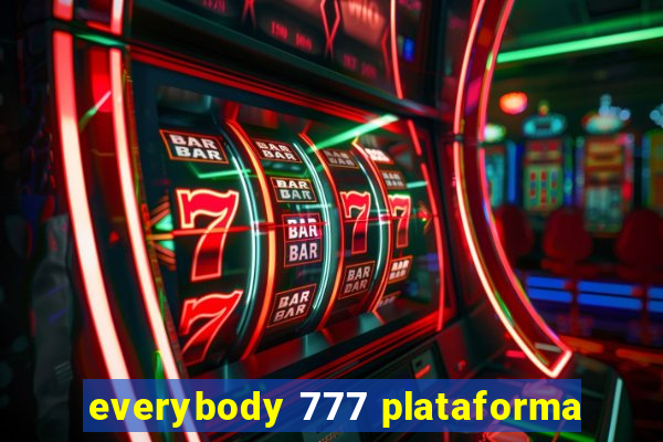 everybody 777 plataforma