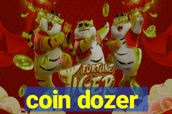 coin dozer