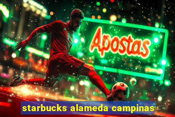 starbucks alameda campinas