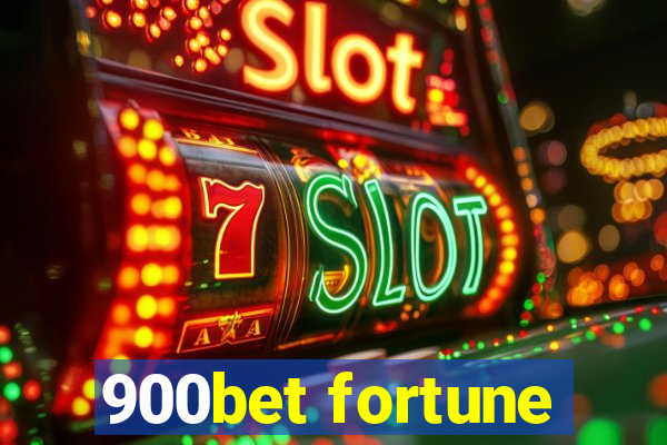 900bet fortune