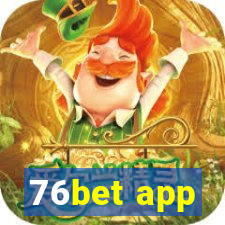 76bet app