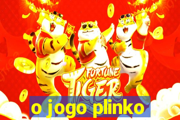 o jogo plinko