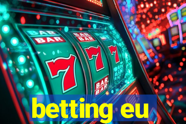 betting eu