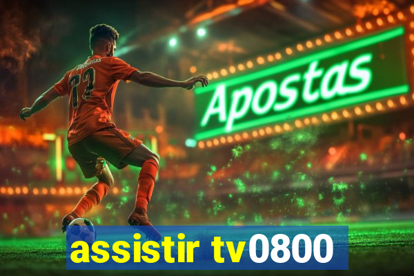 assistir tv0800