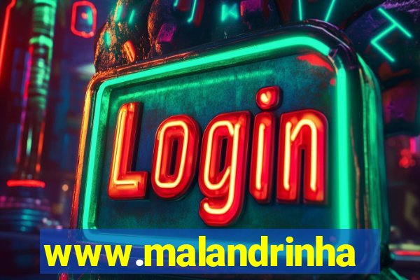 www.malandrinhas.net