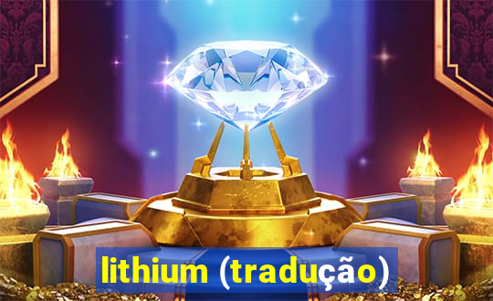 lithium (tradução)