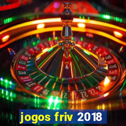 jogos friv 2018