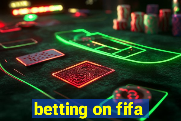 betting on fifa