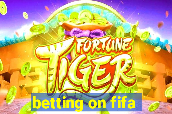 betting on fifa