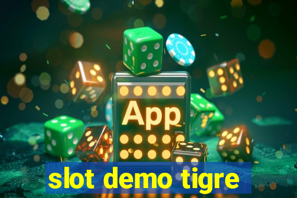 slot demo tigre