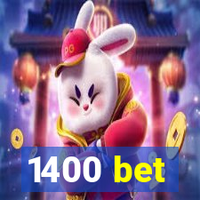 1400 bet