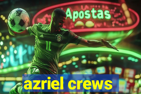 azriel crews