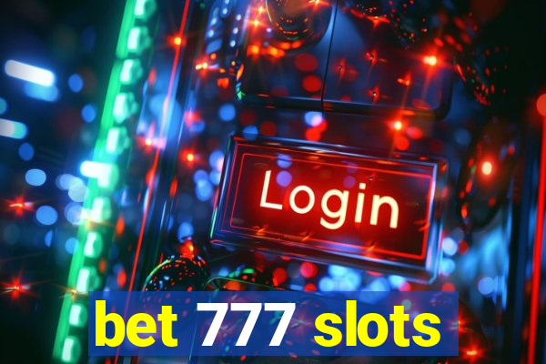 bet 777 slots