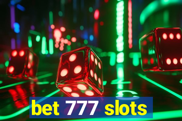 bet 777 slots