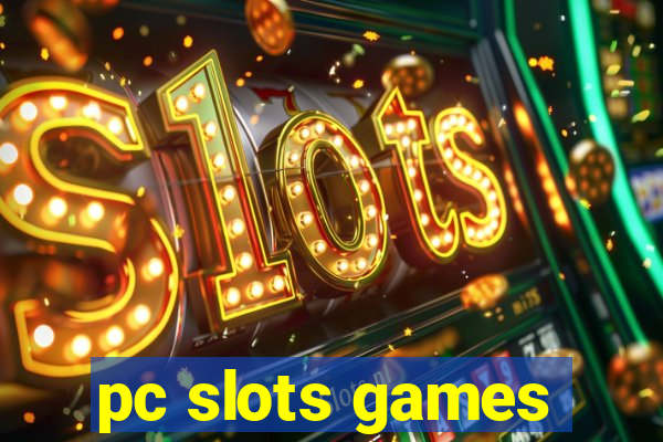 pc slots games