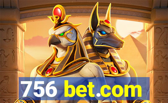 756 bet.com