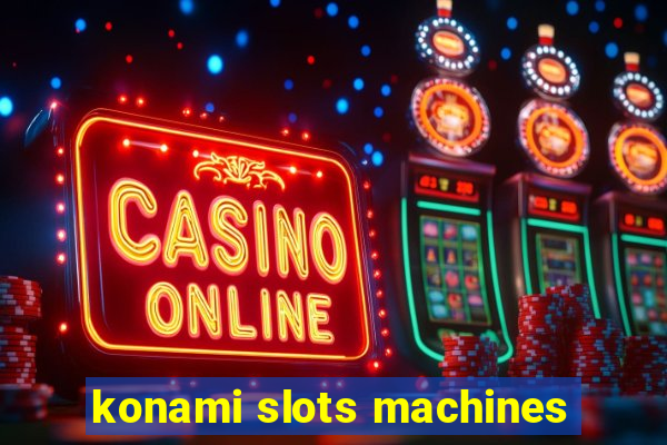 konami slots machines