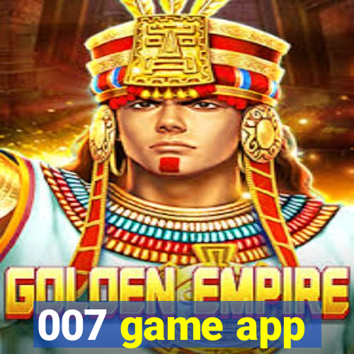 007 game app