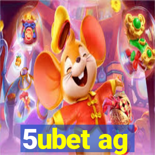 5ubet ag