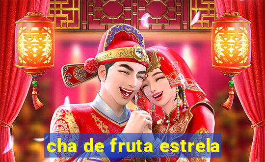 cha de fruta estrela