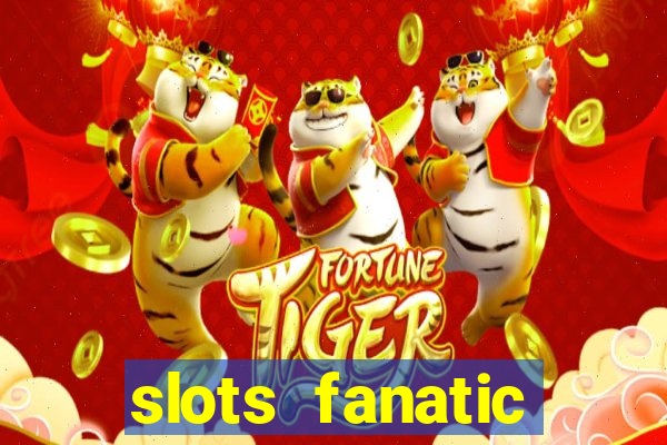 slots fanatic online spin free