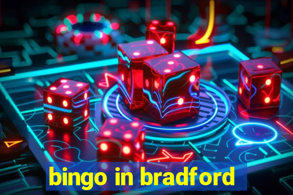 bingo in bradford