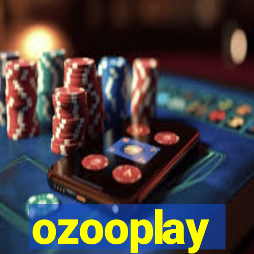 ozooplay