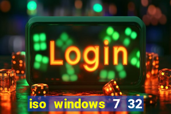 iso windows 7 32 bits pt br download