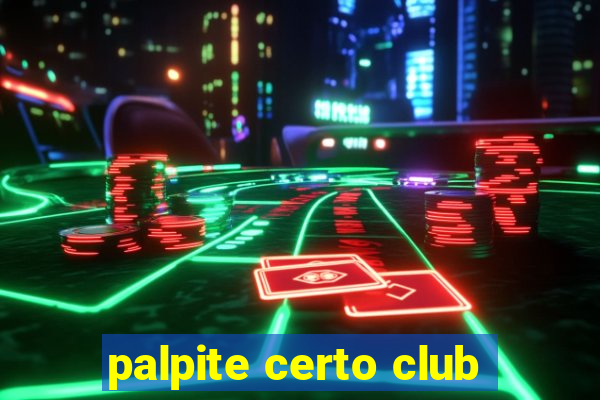 palpite certo club