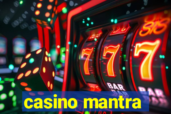 casino mantra