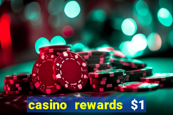 casino rewards $1 deposit bonus