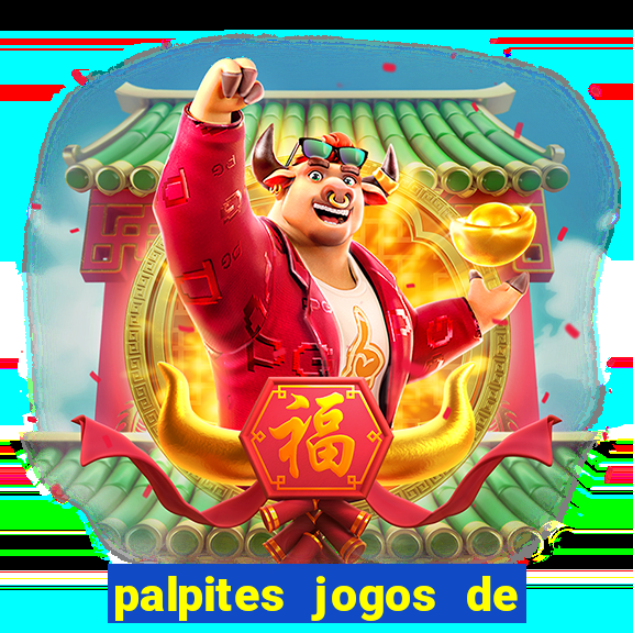 palpites jogos de hj futebol