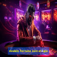 double fortune estratégia