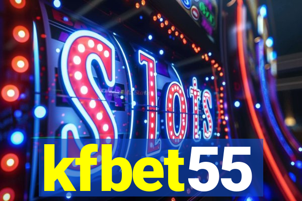 kfbet55