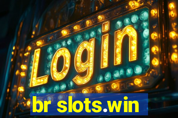 br slots.win