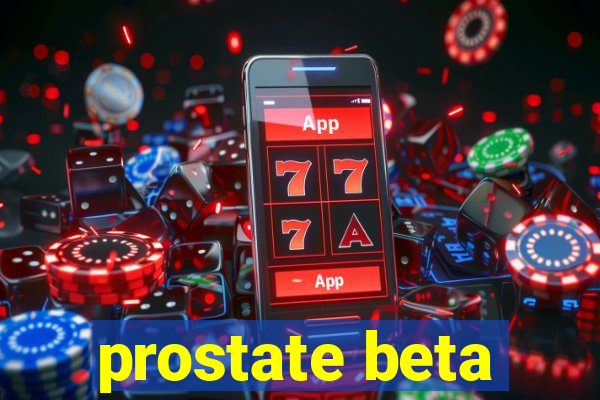 prostate beta