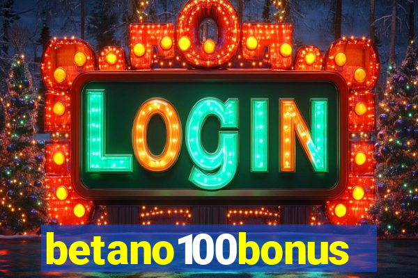 betano100bonus