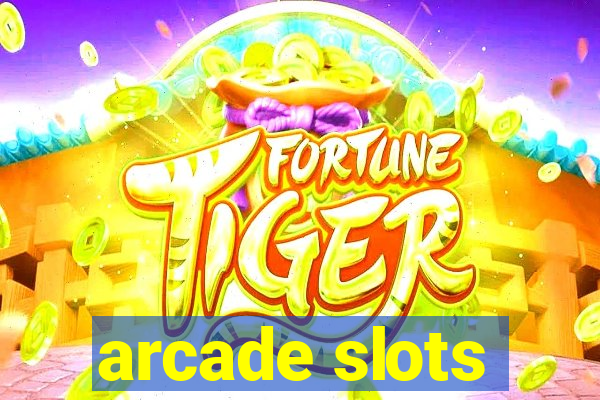 arcade slots