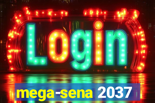 mega-sena 2037