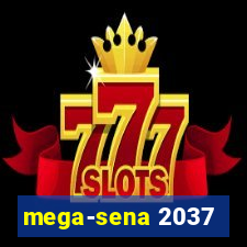 mega-sena 2037