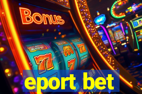 eport bet