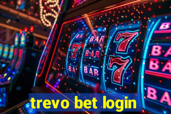 trevo bet login