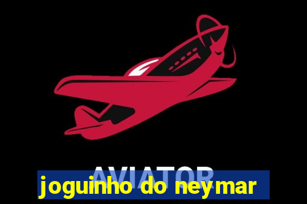 joguinho do neymar