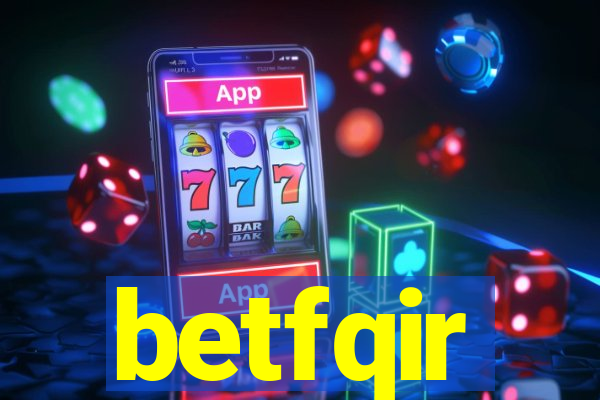 betfqir