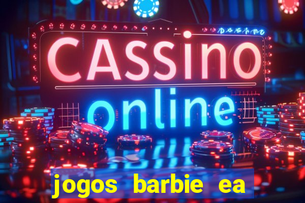 jogos barbie ea magia da moda