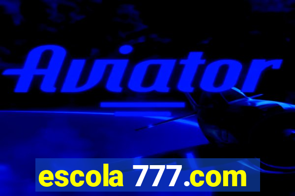 escola 777.com