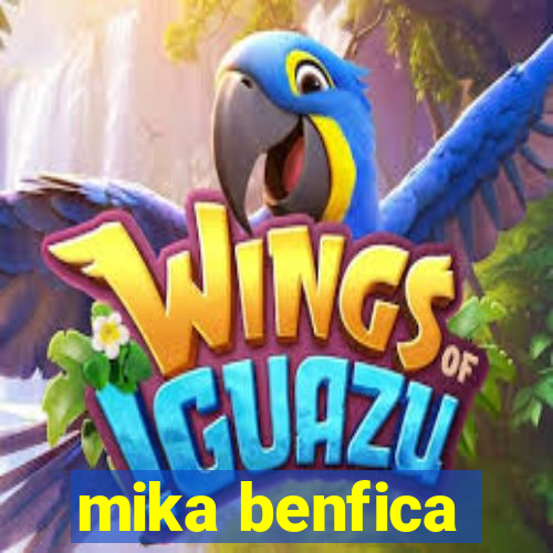 mika benfica