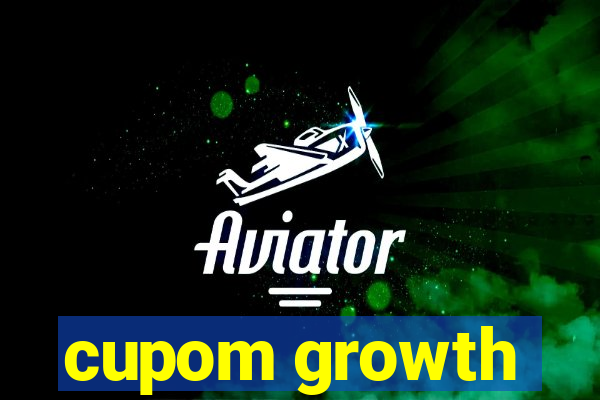 cupom growth