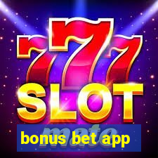 bonus bet app