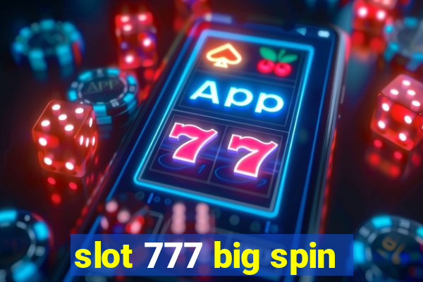 slot 777 big spin